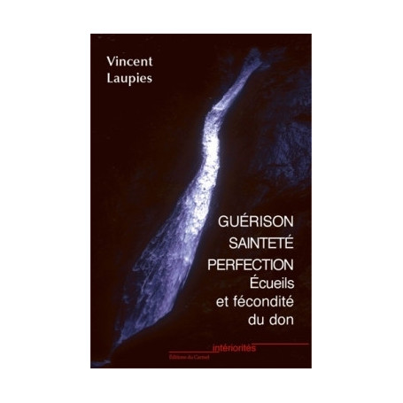 Guérison, sainteté, perfection