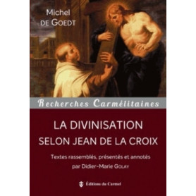 La divinisation selon Jean de la Croix