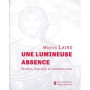 Une lumineuse absence