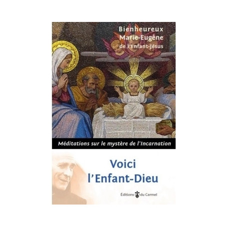 Voici l'Enfant-Dieu