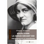 Edith Stein. La grâce devant soi.
