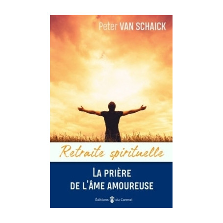 La prière de l'âme amoureuse