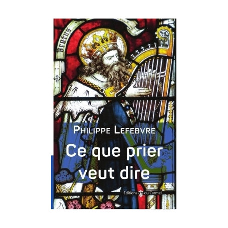 Ce que prier veut dire