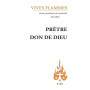 Prêtre, don de Dieu