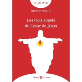 Les trois appels du Coeur de Jésus