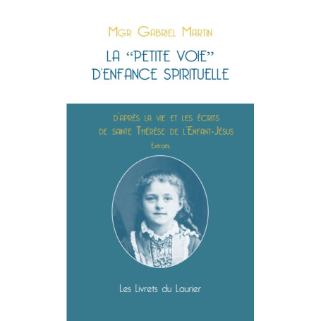 La petite voie d'enfance spirituelle