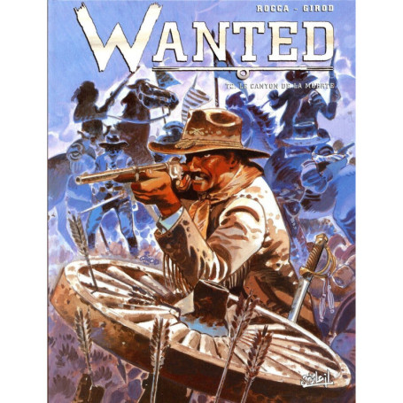 Wanted - Tome 02 : Le canyon de la muerte