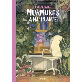 Murmures à ma plante