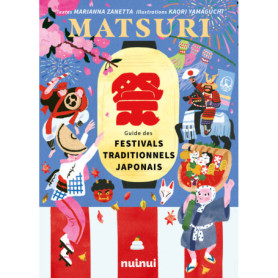 Matsuri - Guide des festivals traditionnels japonais