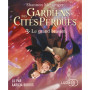 Gardiens des cités perdues - Tome 3 Le Grand Brasier