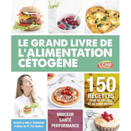 Le grand livre de l'alimentation cétogène