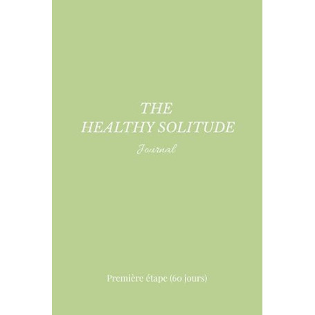the healthy solitude journal