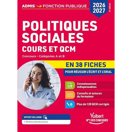 Politiques sociales en 38 fiches 2026-2027 - Cours, actualité et QCM: Catégories A et B - Concours et examens