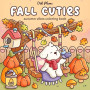 Fall Cuties: Cozy Autumn Vibes Coloring Book for Adults & Teens Featuring Cute Animal Characters in Hygge Scenes for Relaxation